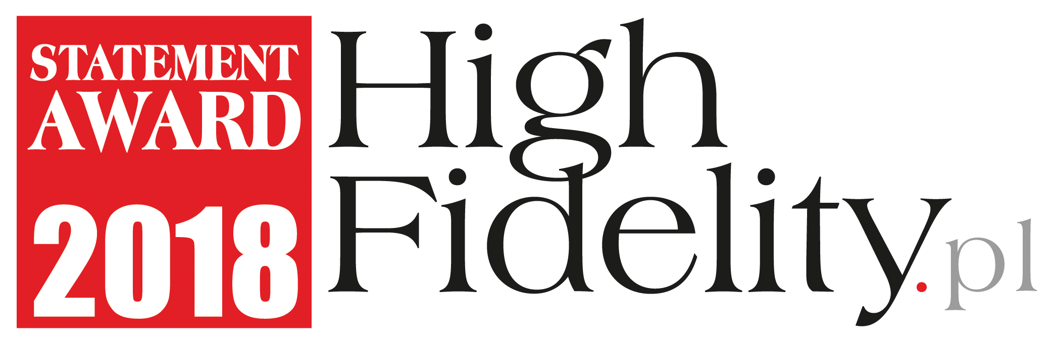 High Fidelity Statement Award